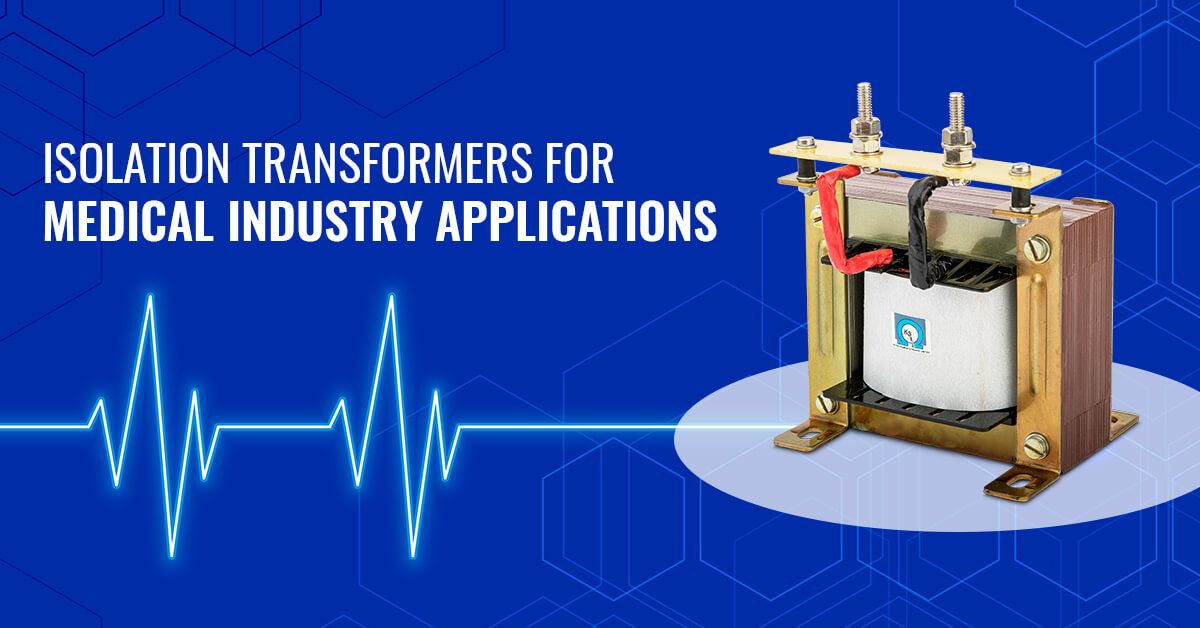 Isolation Transformers for Medical Industry Applications - KSINSTRUMENTS